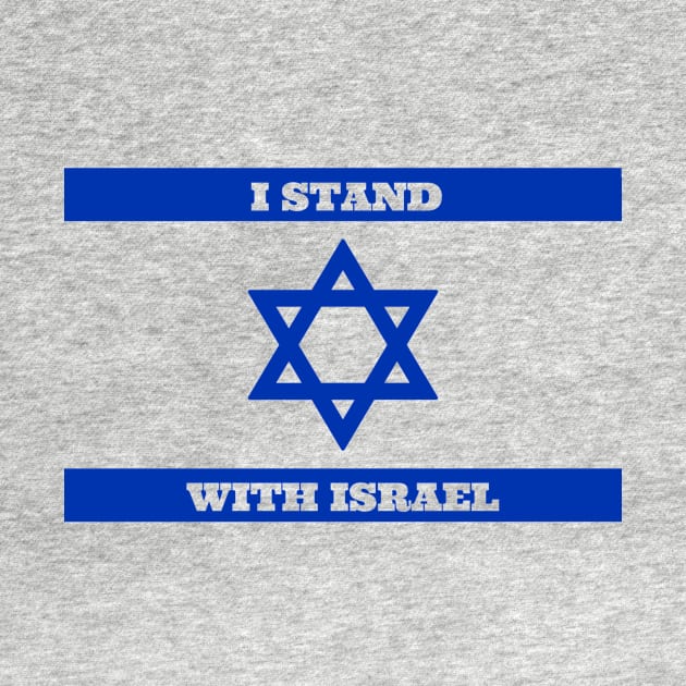 I Stand With Israel, Star of David Israel Flag, Patriotic Jewish by ProPod